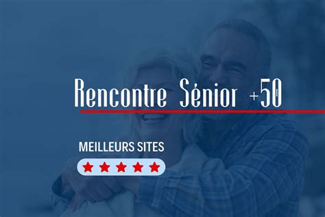 site de rencontre seniors gratuit|Les 10 meilleurs sites de rencontre pour plus de 50 ans